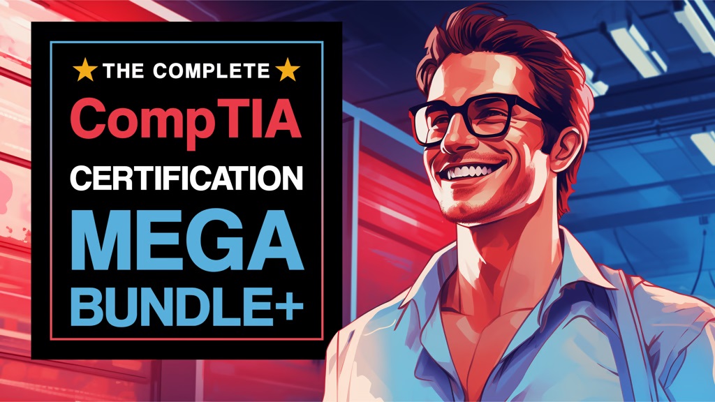 The Complete CompTIA Certification Mega Bundle+ - Backercrew